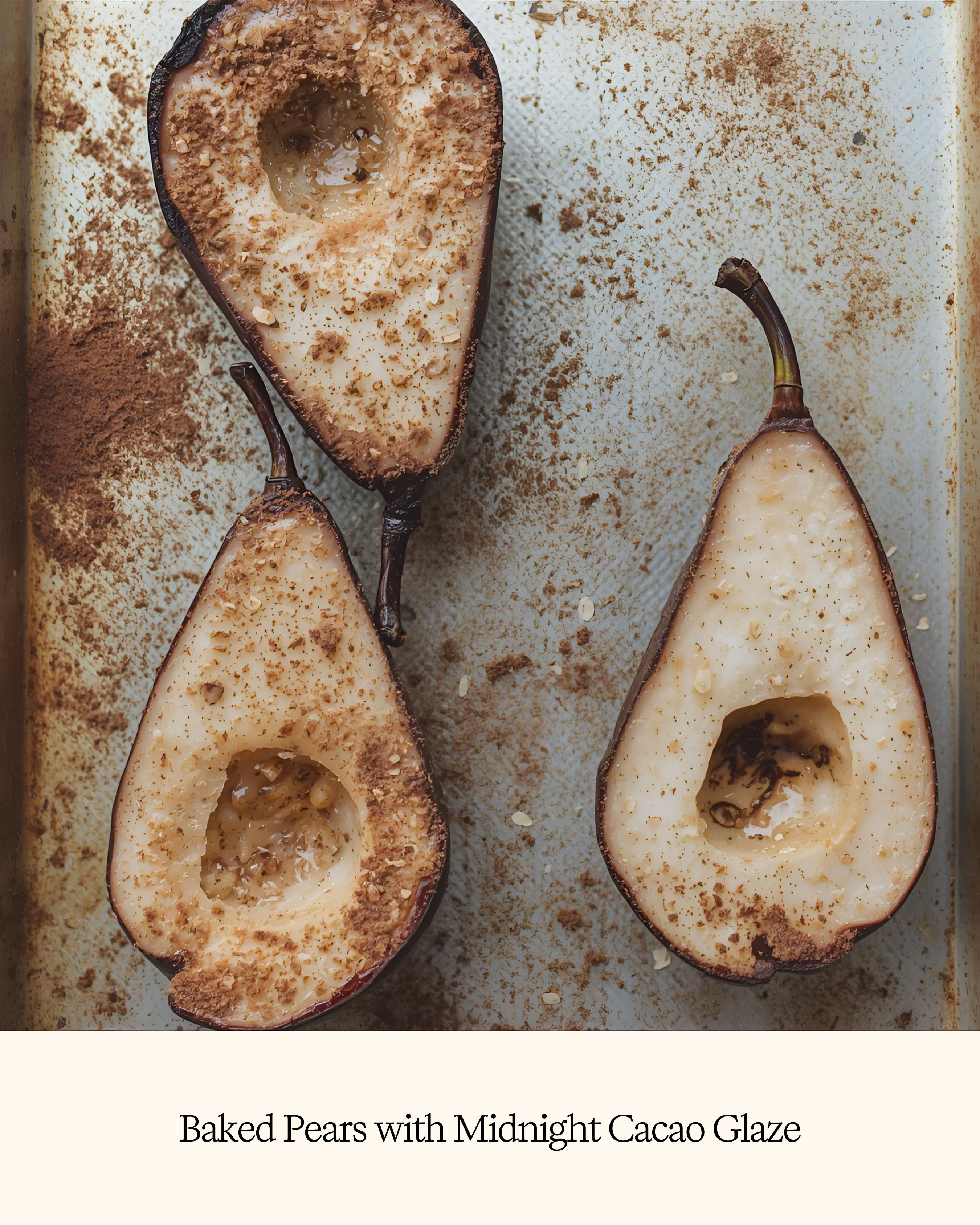 Baked Pears with Midnight Cacao Glaze